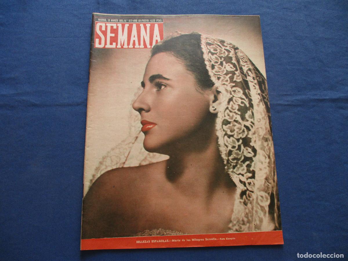 Coleccionismo de Revistas y Peri&oacute;dicos: SEMANA &middot; N.&ordm; 577 &middot; MARZO DE 1951 &middot; A&Ntilde;O XII - BELLEZAS ESPA&Ntilde;OLAS: MAR&Iacute;A DE LOS MILAGROS SERRULLA