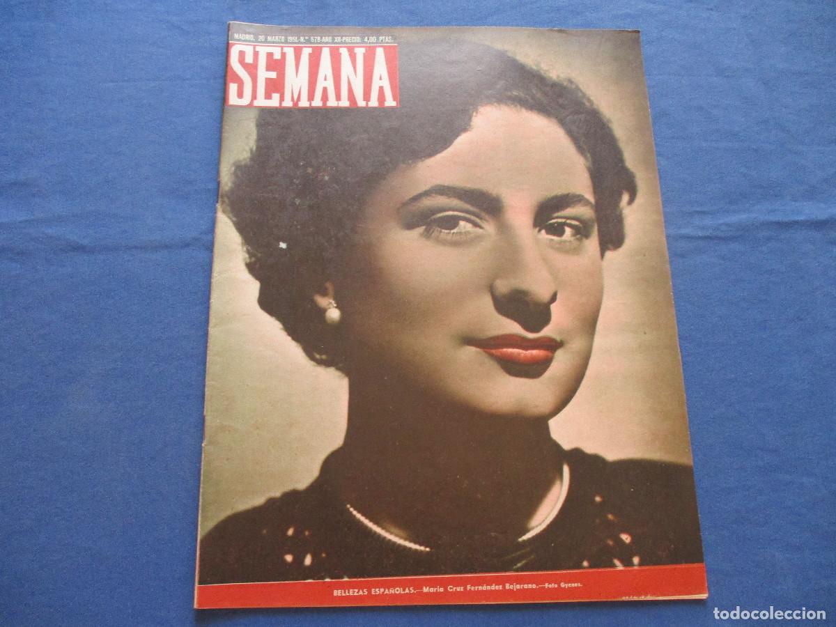 Coleccionismo de Revistas y Peri&oacute;dicos: SEMANA &middot; N.&ordm; 578 &middot; MARZO DE 1951 &middot; A&Ntilde;O XII - BELLEZAS ESPA&Ntilde;OLAS: MAR&Iacute;A CRUZ FERN&Aacute;NDEZ BEJARANO