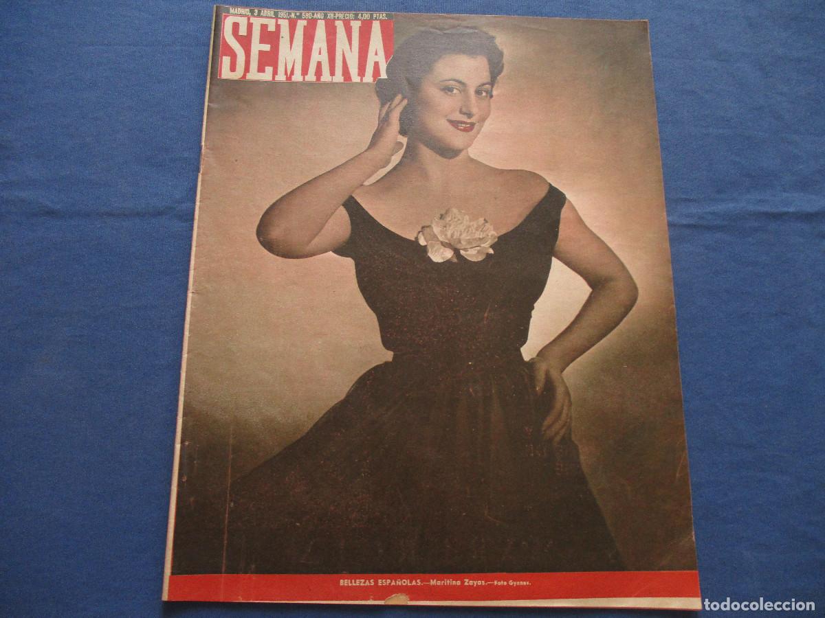 Coleccionismo de Revistas y Peri&oacute;dicos: SEMANA &middot; N.&ordm; 580 &middot; ABRIL DE 1951 &middot; A&Ntilde;O XII - BELLEZAS ESPA&Ntilde;OLAS: MARITINA ZAYAS