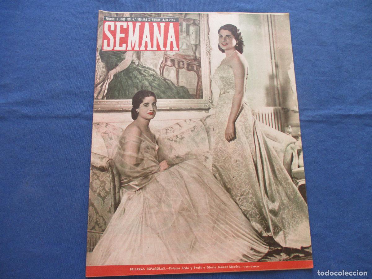 Coleccionismo de Revistas y Peri&oacute;dicos: SEMANA &middot; N.&ordm; 589 &middot; JUNIO DE 1951 &middot; A&Ntilde;O XII - BELLEZAS ESPA&Ntilde;OLAS: GLORIA G&Oacute;MEZ