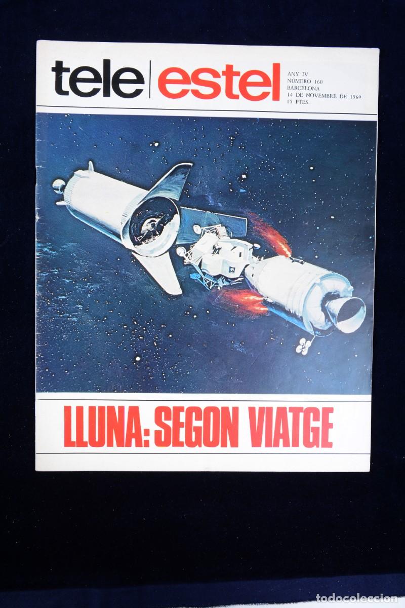Coleccionismo de Revistas y Peri&oacute;dicos: Tele Estel Any VI n&ordm; 160 14 Novembre del 1969 Lluna: segon viatge