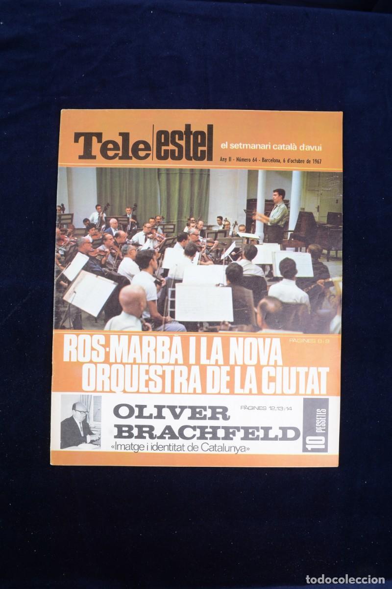 Coleccionismo de Revistas y Peri&oacute;dicos: Tele Estel Any II n&ordm; 64 6 octubredel 1967 Ros Marb&agrave; i la nova orquestra de la ciutat