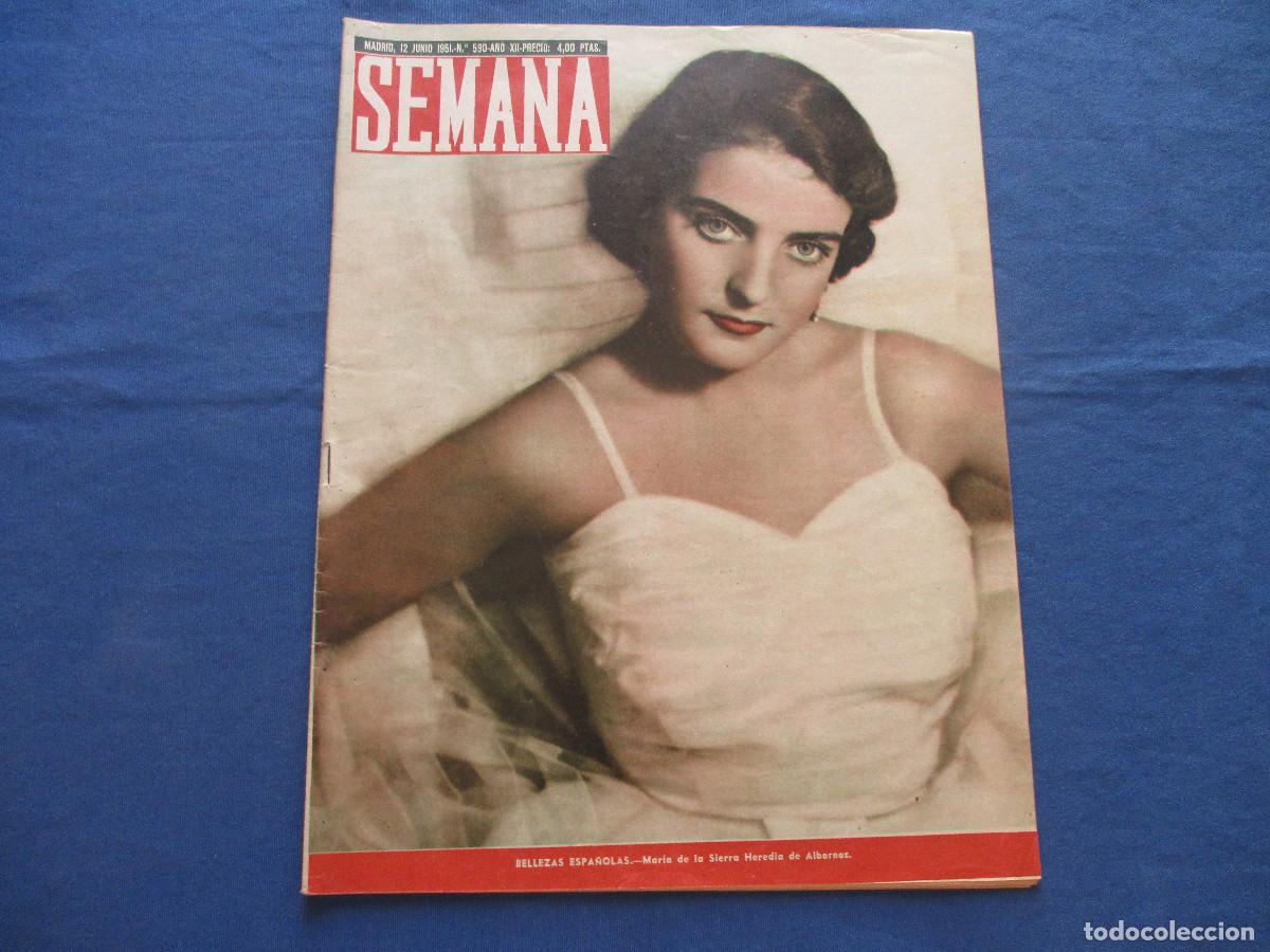 Coleccionismo de Revistas y Peri&oacute;dicos: SEMANA &middot; N.&ordm; 590 &middot; JUNIO DE 1951 &middot; A&Ntilde;O XII - BELLEZAS ESPA&Ntilde;OLAS: MAR&Iacute;A DE LA SIERRA HEREDIA