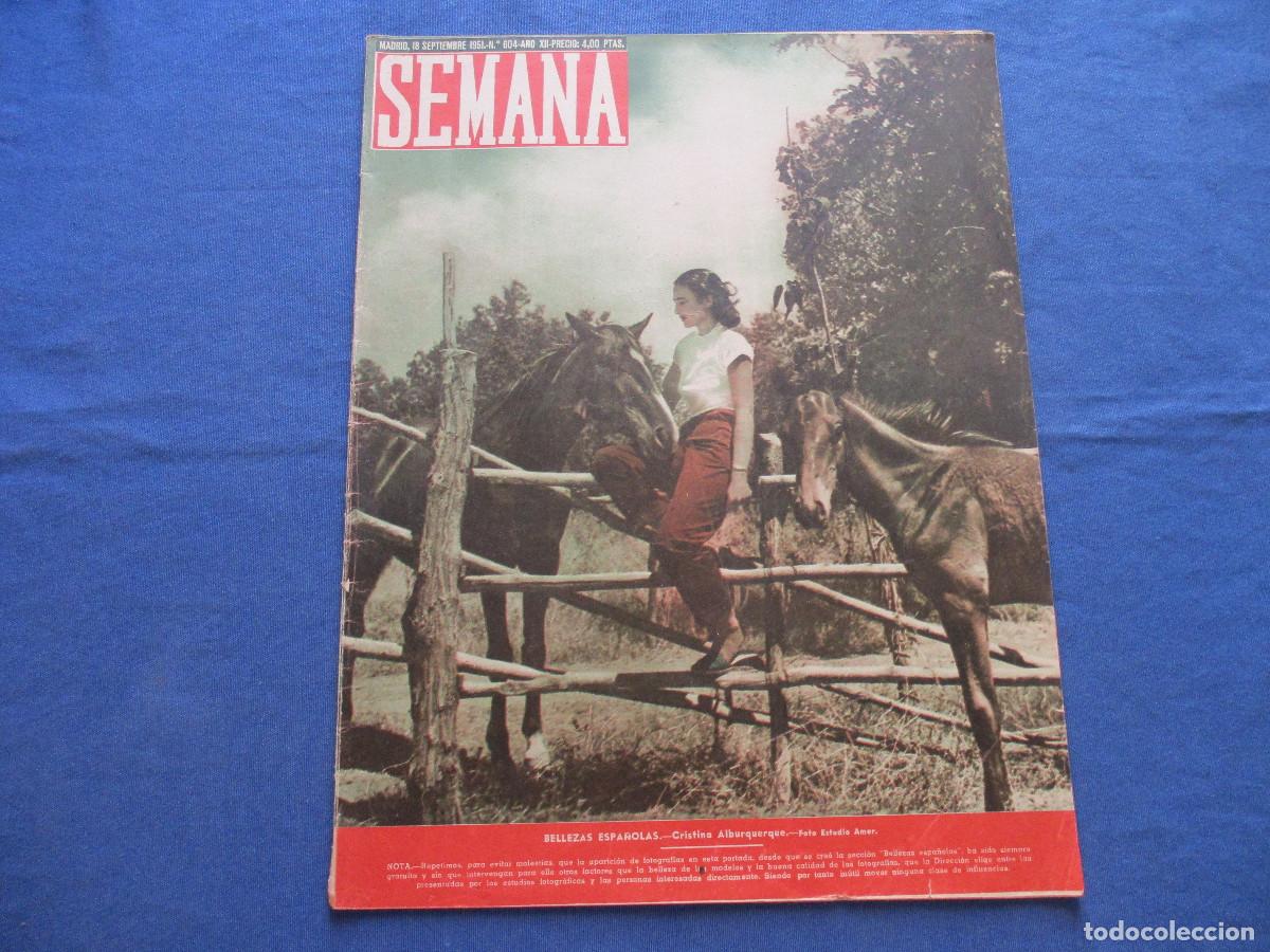 Coleccionismo de Revistas y Peri&oacute;dicos: SEMANA &middot; N.&ordm; 604 &middot; SEPTIEMBRE DE 1951 &middot; A&Ntilde;O XII - BELLEZAS ESPA&Ntilde;OLAS: CRISTINA ALBURQUERQUE