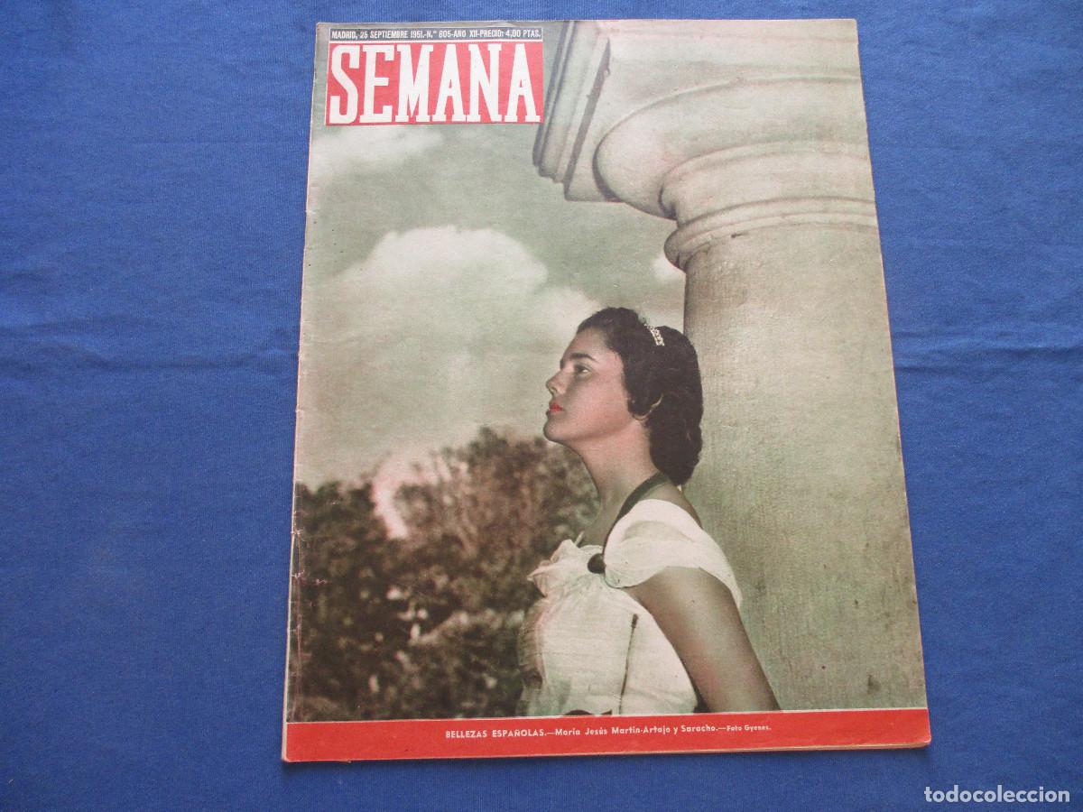 Coleccionismo de Revistas y Peri&oacute;dicos: SEMANA &middot; N.&ordm; 605 &middot; SEPTIEMBRE DE 1951 &middot; A&Ntilde;O XII - BELLEZAS ESPA&Ntilde;OLAS: MAR&Iacute;A JES&Uacute;S MART&Iacute;N-ARTAJO Y