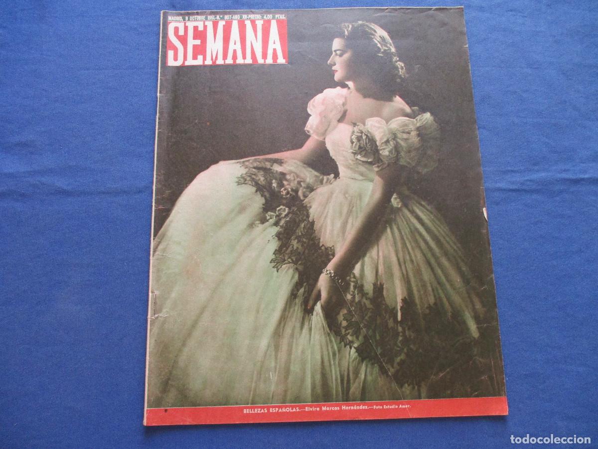 Coleccionismo de Revistas y Peri&oacute;dicos: SEMANA &middot; N.&ordm; 607 &middot; OCTUBRE DE 1951 &middot; A&Ntilde;O XII - BELLEZAS ESPA&Ntilde;OLAS: ELVIRA MARCOS HERN&Aacute;NDEZ