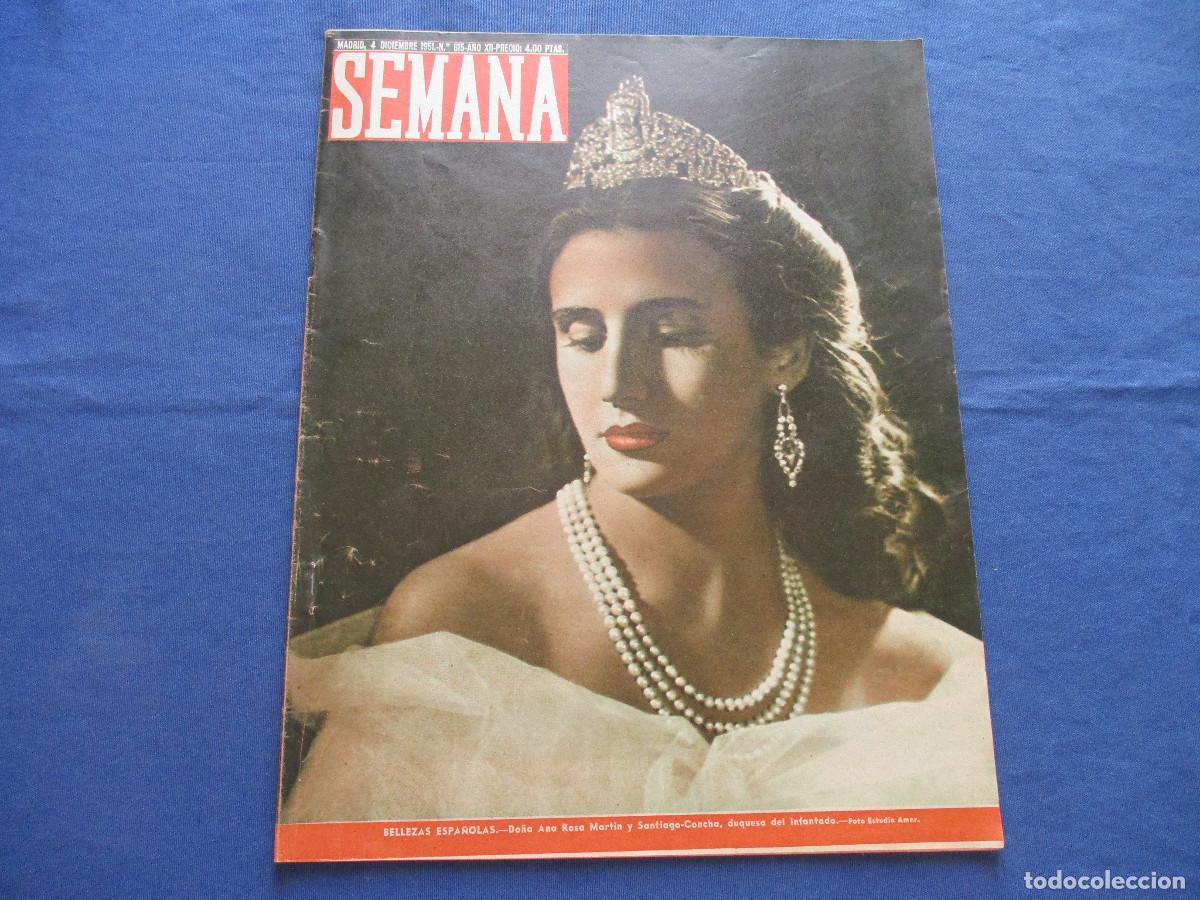 Coleccionismo de Revistas y Peri&oacute;dicos: SEMANA &middot; N.&ordm; 615 &middot; DICIEMBRE DE 1951 &middot; A&Ntilde;O XII - BELLEZAS ESPA&Ntilde;OLAS: DO&Ntilde;A ANA ROSA MART&Iacute;N Y