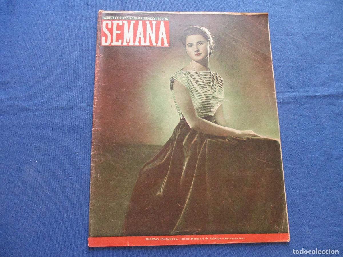 Coleccionismo de Revistas y Peri&oacute;dicos: SEMANA &middot; N.&ordm; 619 &middot; ENERO DE 1952 &middot; A&Ntilde;O XIII - BELLEZAS ESPA&Ntilde;OLAS: IMELDA MORENO Y DE ARTEAGA