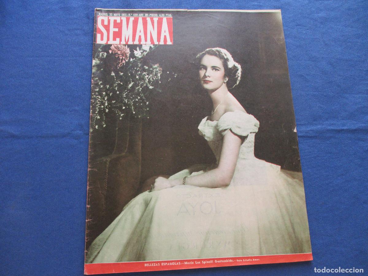 Coleccionismo de Revistas y Peri&oacute;dicos: SEMANA &middot; N.&ordm; 639 &middot; MAYO DE 1952 &middot; A&Ntilde;O XIII - BELLEZAS ESPA&Ntilde;OLAS: MAR&Iacute;A LUZ SPINELLI