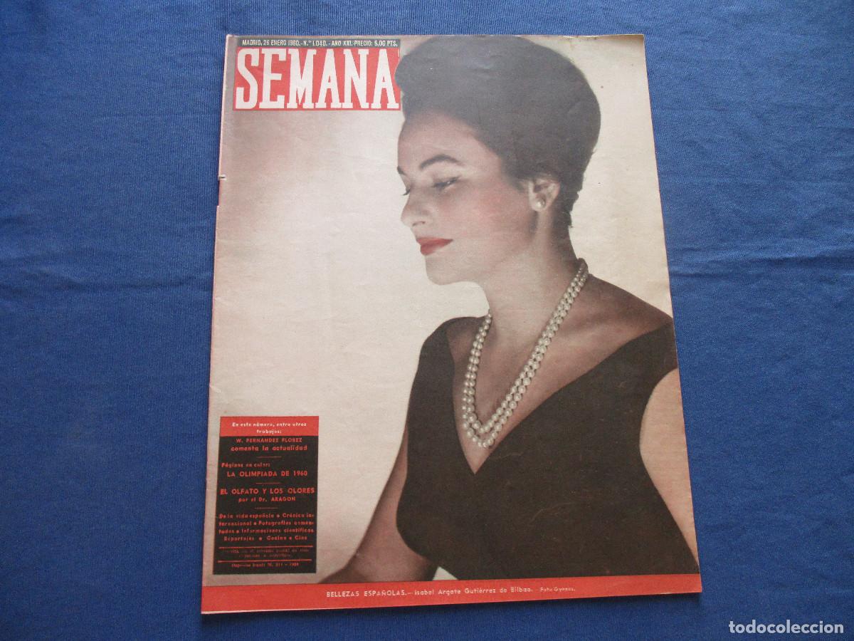 Coleccionismo de Revistas y Peri&oacute;dicos: SEMANA &middot; N.&ordm; 1.040 &middot; ENERO DE 1960 &middot; A&Ntilde;O XXI - BELLEZAS ESPA&Ntilde;OLAS: ISABEL ARGOTE GUTI&Eacute;RREZ