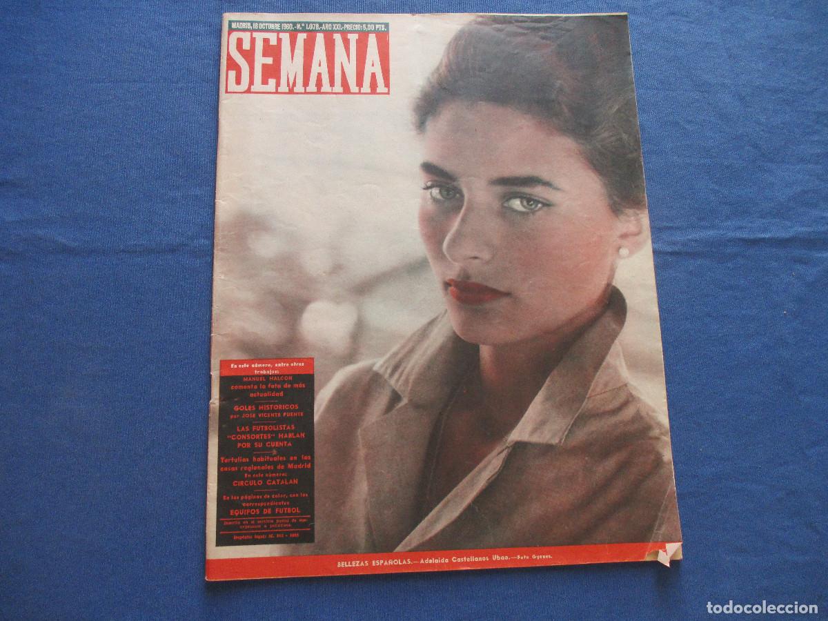 Coleccionismo de Revistas y Peri&oacute;dicos: SEMANA &middot; N.&ordm; 1.078 &middot; OCTUBRE DE 1960 &middot; A&Ntilde;O XXI - BELLEZAS ESPA&Ntilde;OLAS: ADELAIDA CASTELLANOS UBAO
