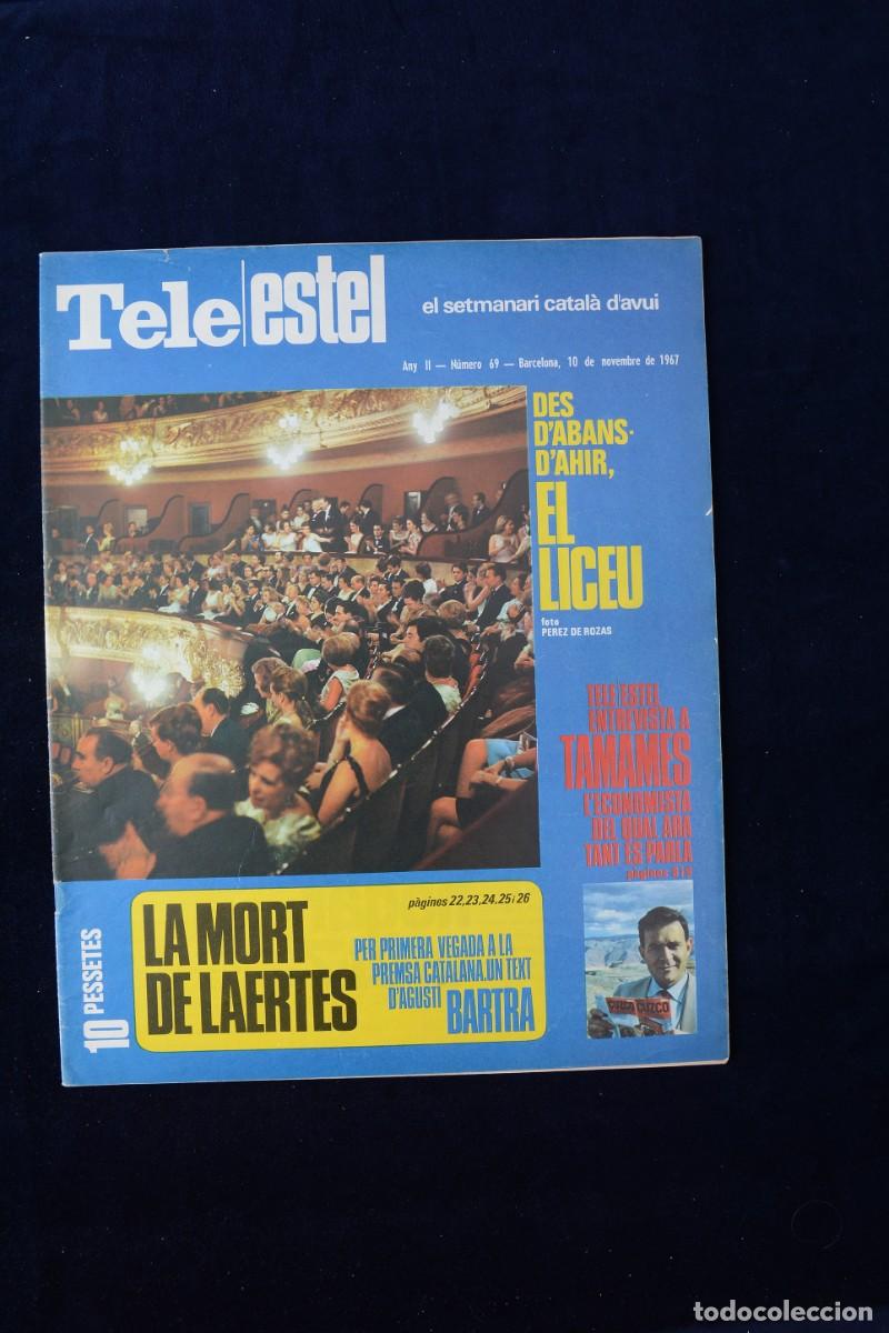 Collection Magazines and Newspapers: Tele Estel Any II n&ordm; 69 10 novembre del 1967 Des d'abans d'ahir, el Liceu