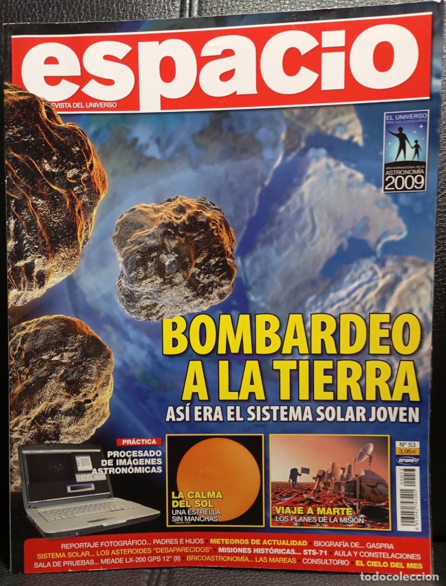 Coleccionismo de revistas y peri&oacute;dicos: ESPACIO - REVISTA - NUMERO 53 - MAYO 2009 - BOMBARDEO A LA TIERRA - VIAJE A MARTE
