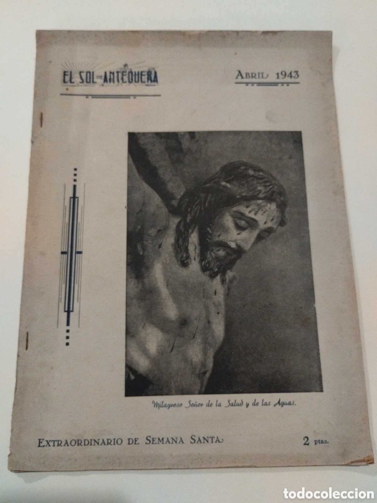 Coleccionismo de revistas y peri&oacute;dicos: El Sol de Antequera. Especial Semana Santa 1943
