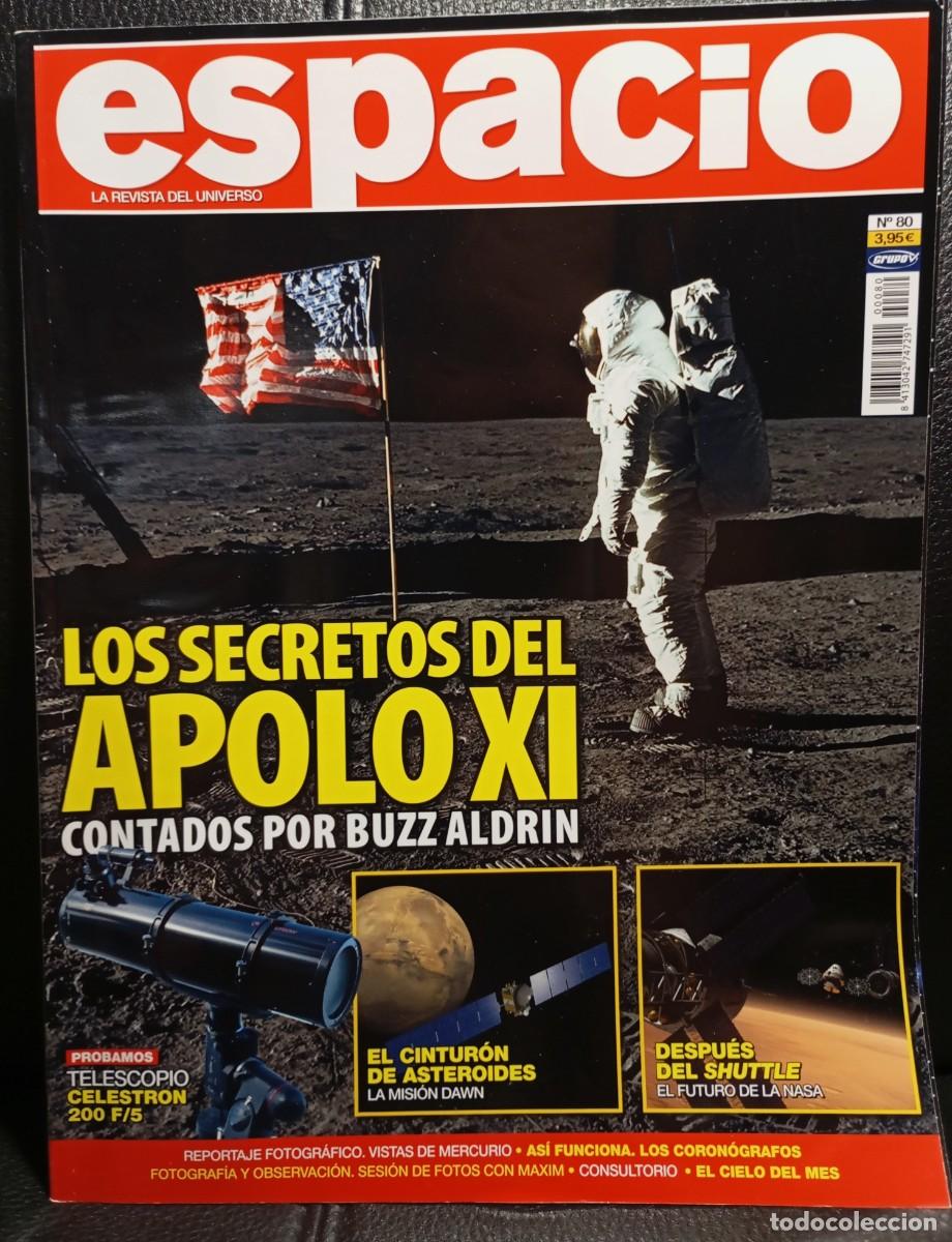 Coleccionismo de revistas y peri&oacute;dicos: ESPACIO - REVISTA - NUMERO 80 - AGOSTO 2011 - LOS SECRETOS DEL APOLO XI - TELESCOPIO CELESTRON