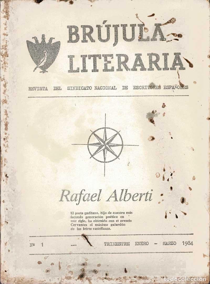 Coleccionismo de Revistas y Peri&oacute;dicos: Br&uacute;jula Literaria No. 1 Rafael Alberti. 1984. Revista del Sindicato Nacional de Escritores Espa&ntilde;oles