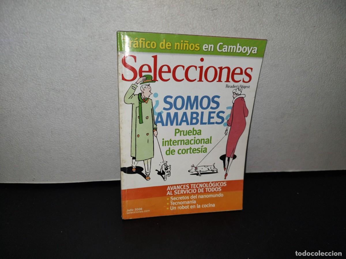 Collezionismo di Riviste e Giornali: 124- REVISTA SELECCIONES READER'S DIGEST &iquest;SOMOS AMABLES? PRUEBA INTERNACIONAL DE CORTES&Iacute;A JULIO 2006