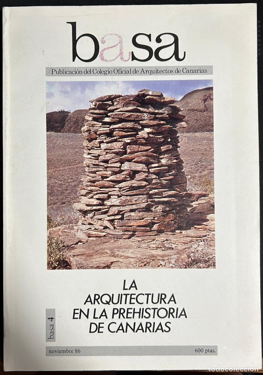 Coleccionismo de Revistas y Peri&oacute;dicos: REVISTA BASA LA ARQUITECTURA EN LA PREHISTORIA DE CANARIAS - N&ordm; 4 - NOV 1986