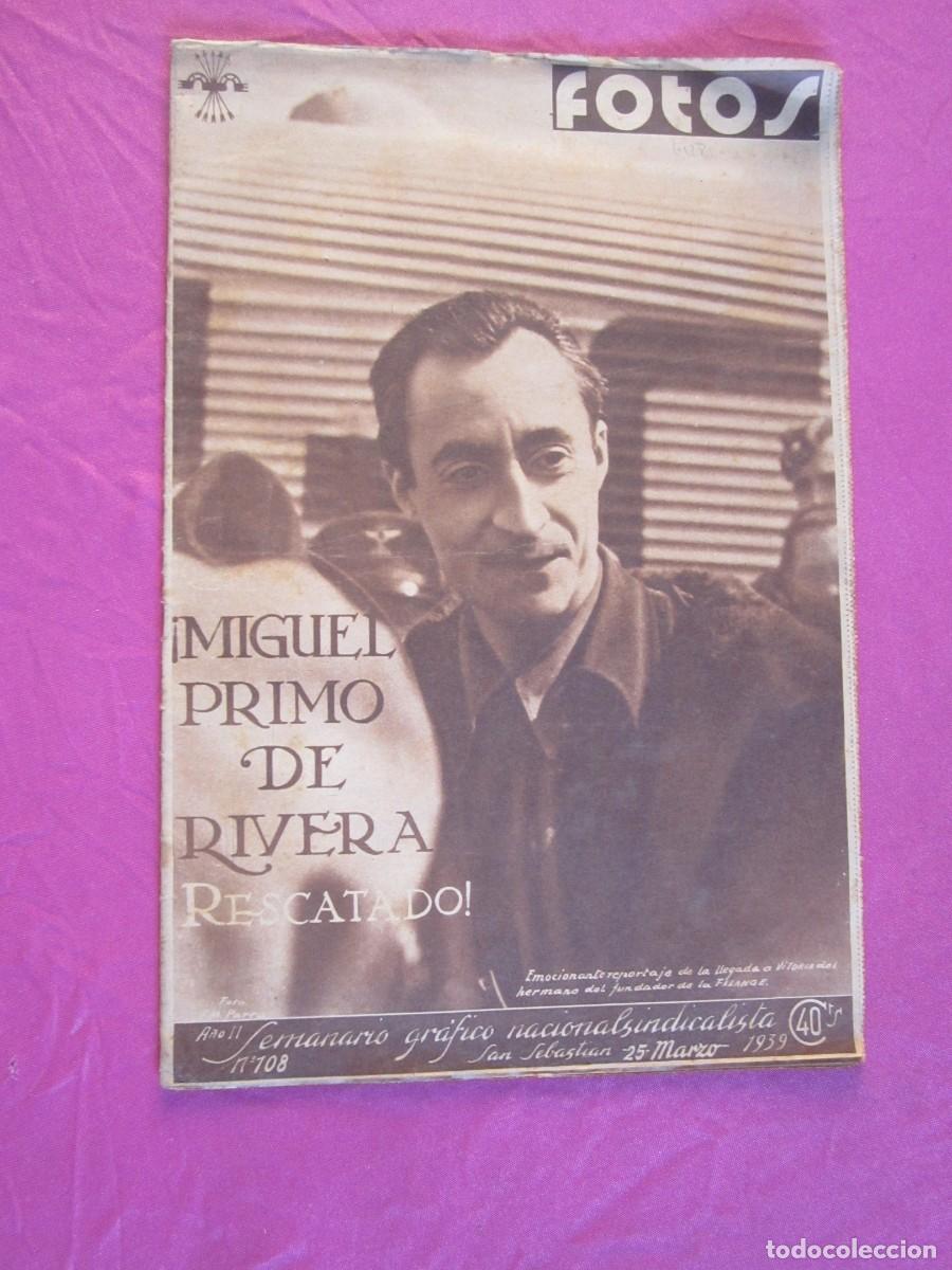 Coleccionismo de Revistas y Peri&oacute;dicos: REVISTA FOTOS 1939 GUERRA CIVIL PRIMO DE RIVERA RESCATADO - L12B