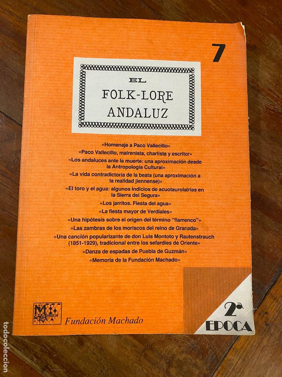 Coleccionismo de Revistas y Peri&oacute;dicos: EL FOLK-LORE ANDALUZ. REVISTA DE CULTURA TRADICIONAL. 2&ordf; &Eacute;POCA. N&ordm; 7 y 2