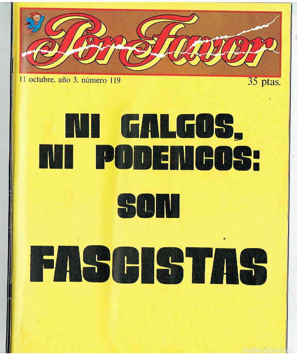 Coleccionismo de revistas y peri&oacute;dicos: POR FAVOR. N&ordm; 119. NI GALGOS NI PODENCOS, SON FACISTAS. 7 OCTUBRE 1976.(B/41)