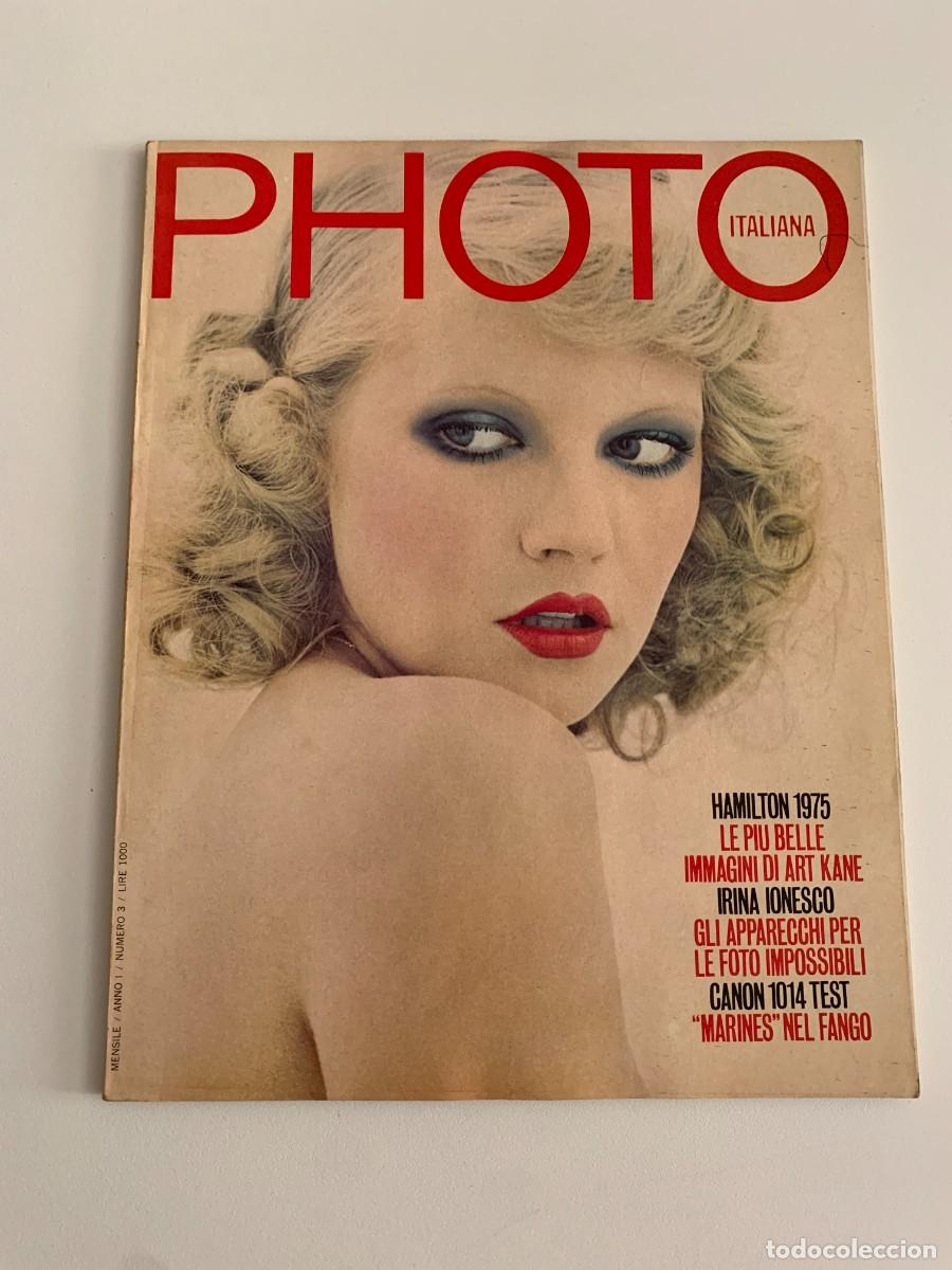 Coleccionismo de Revistas y Peri&oacute;dicos: PHOTO ITALIANA ANNO I N.3 EVA IONESCO BY IRINA IONESCO ART KANE PHOTO DAVID HAMILTON 1975
