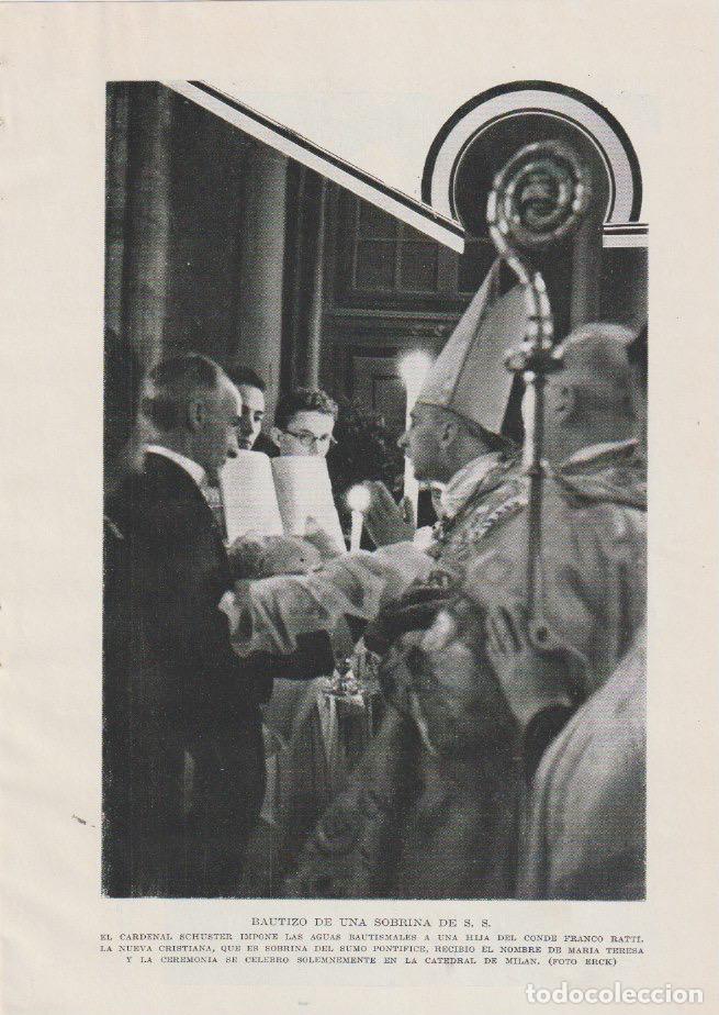Coleccionismo de revistas y peri&oacute;dicos: * MIL&Aacute;N * Bautismo Maria Teresa, hija del conde Franco Ratti por el cardenal Schuster - 1935