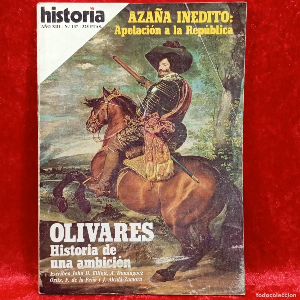 Collezionismo di Riviste e Giornali: HISTORIA - N&ordm; 137 - A&Ntilde;O XIII - OLIVARES - HISTORIA DE UNA AMBICI&Oacute;N - SEPTIEMBRE 1987 / 959