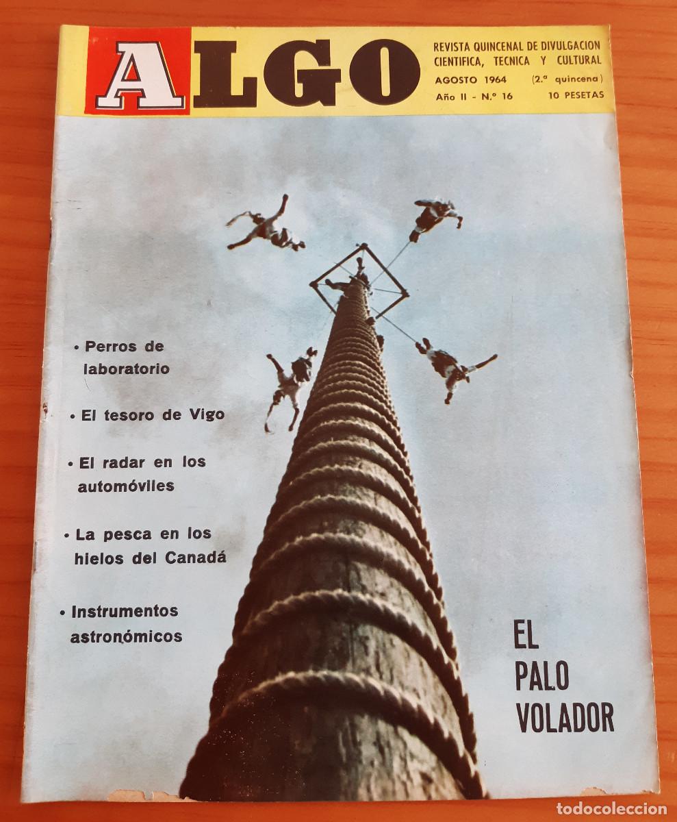 Coleccionismo de revistas y peri&oacute;dicos: ALGO - A&Ntilde;O II - N&ordm; 16 - AGOSTO 1964 - EDITADA POR HYMSA - P&Aacute;GINAS 543 A 574 - MUY BUEN ESTADO