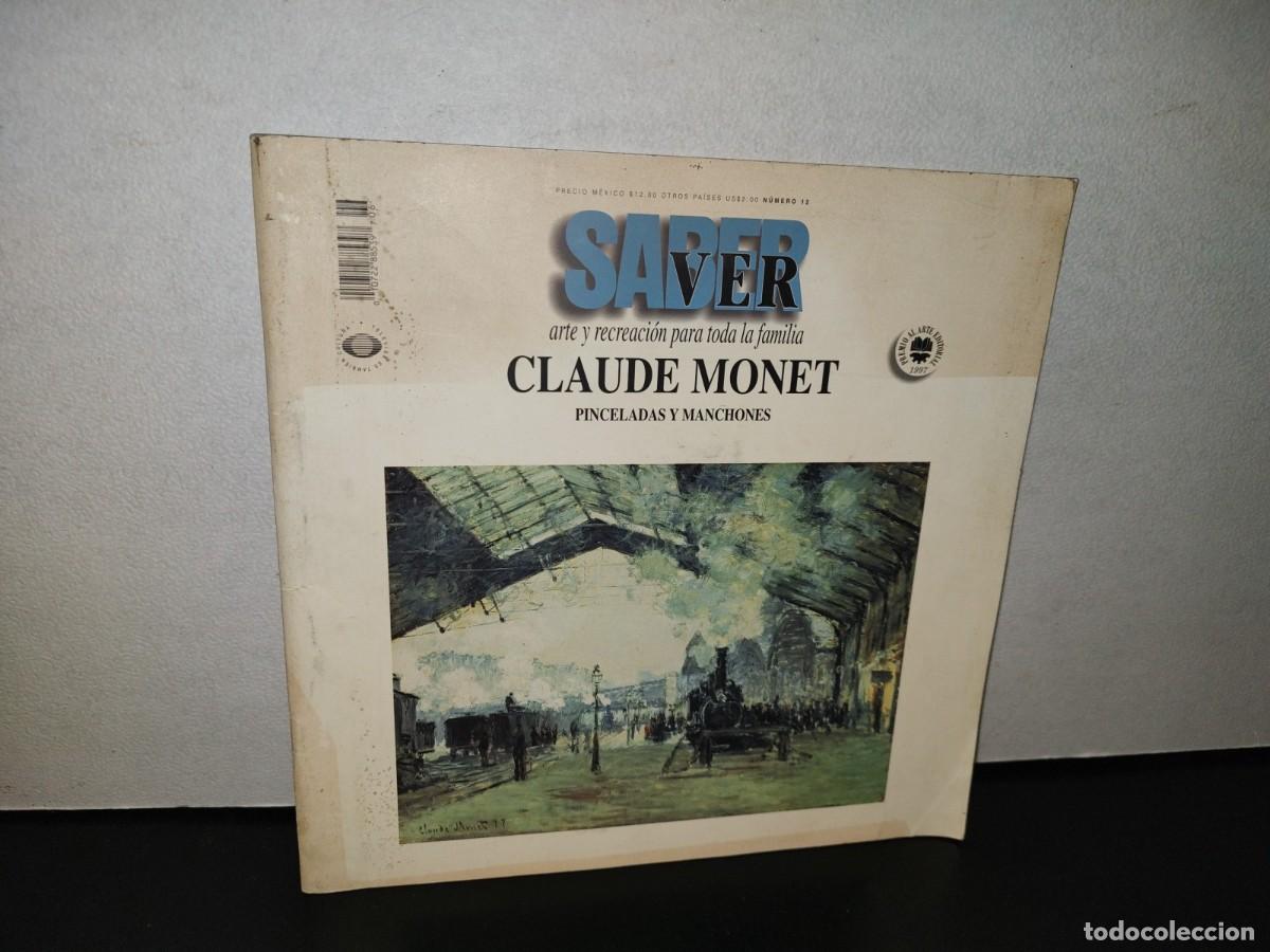Collezionismo di Riviste e Giornali: 125- SABER VER. ARTE. CLAUDE MONET, PINCELADAS Y MANCHONES # 12, 1997