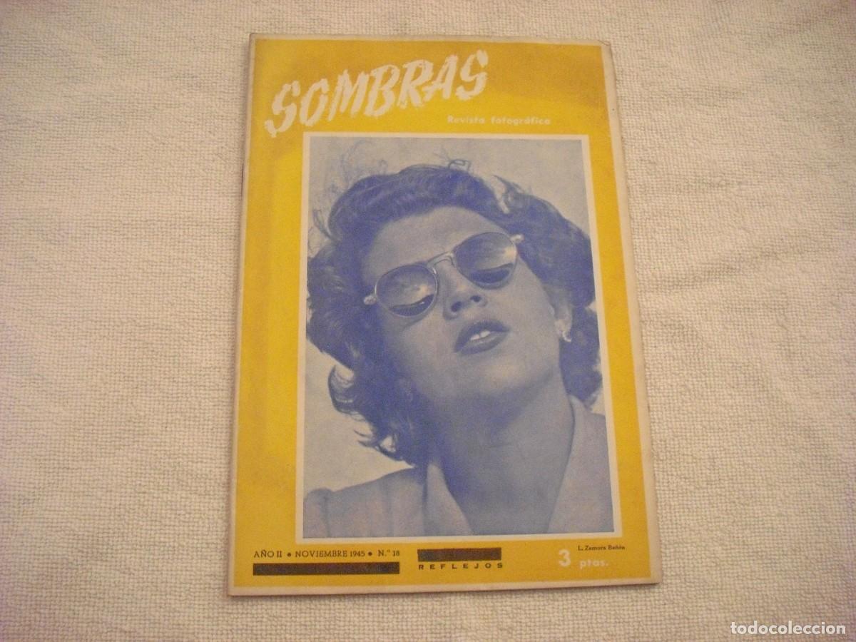 Collezionismo di Riviste e Giornali: SOMBRAS, REVISTA FOTOGRAFICA N. 18 , NOVIEMBRE 1945