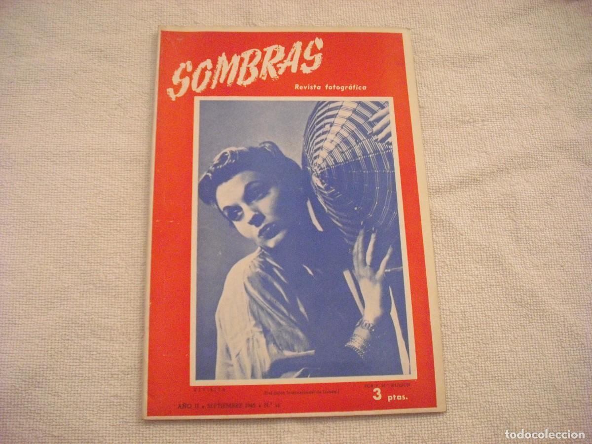 Collezionismo di Riviste e Giornali: SOMBRAS, REVISTA FOTOGRAFICA N. 16 , SEPTIEMBRE 1945