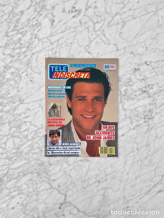 Coleccionismo de revistas y peri&oacute;dicos: TELE INDISCRETA - 1988 - JOHN JAMES, SUSAN RUTTAN, JESUS ALVAREZ, RAICES, EL PAJARO ESPINO