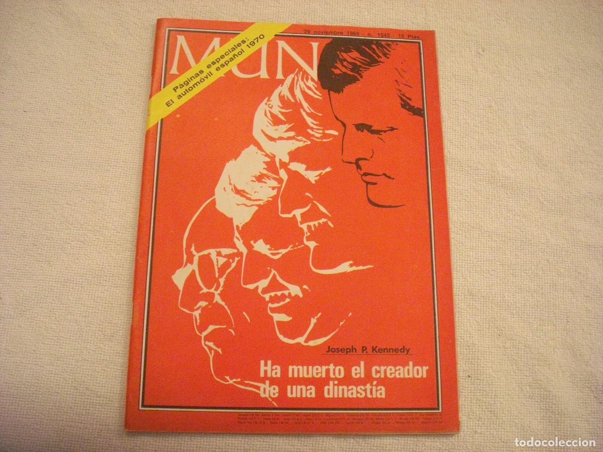 Collection Magazines and Newspapers: REVISTA MUNDO 1543 , NOVIEMBRE 1969 , AUTOMOVIL ESPA&Ntilde;OL 1970 , KENNEDY CREADOR DE UNA DINASTIA