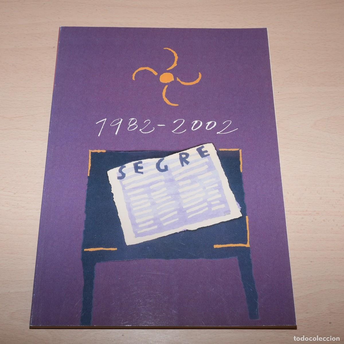Coleccionismo de Revistas y Peri&oacute;dicos: REVISTA CONMEMORATIVA - 20 ANYS AMB SEGRE - 1982 - 2002 - LLEIDA LERIDA DIARI