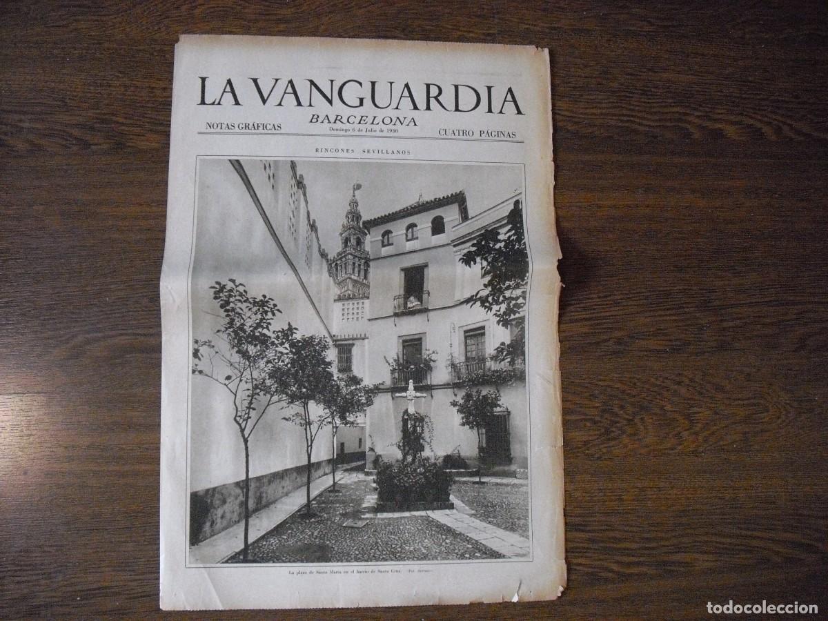 Collezionismo di Riviste e Giornali: LA VANGUARDIA, NOTAS GRAFICAS , JULIO 1930 4 PAGS. RINCONES SEVILLANOS