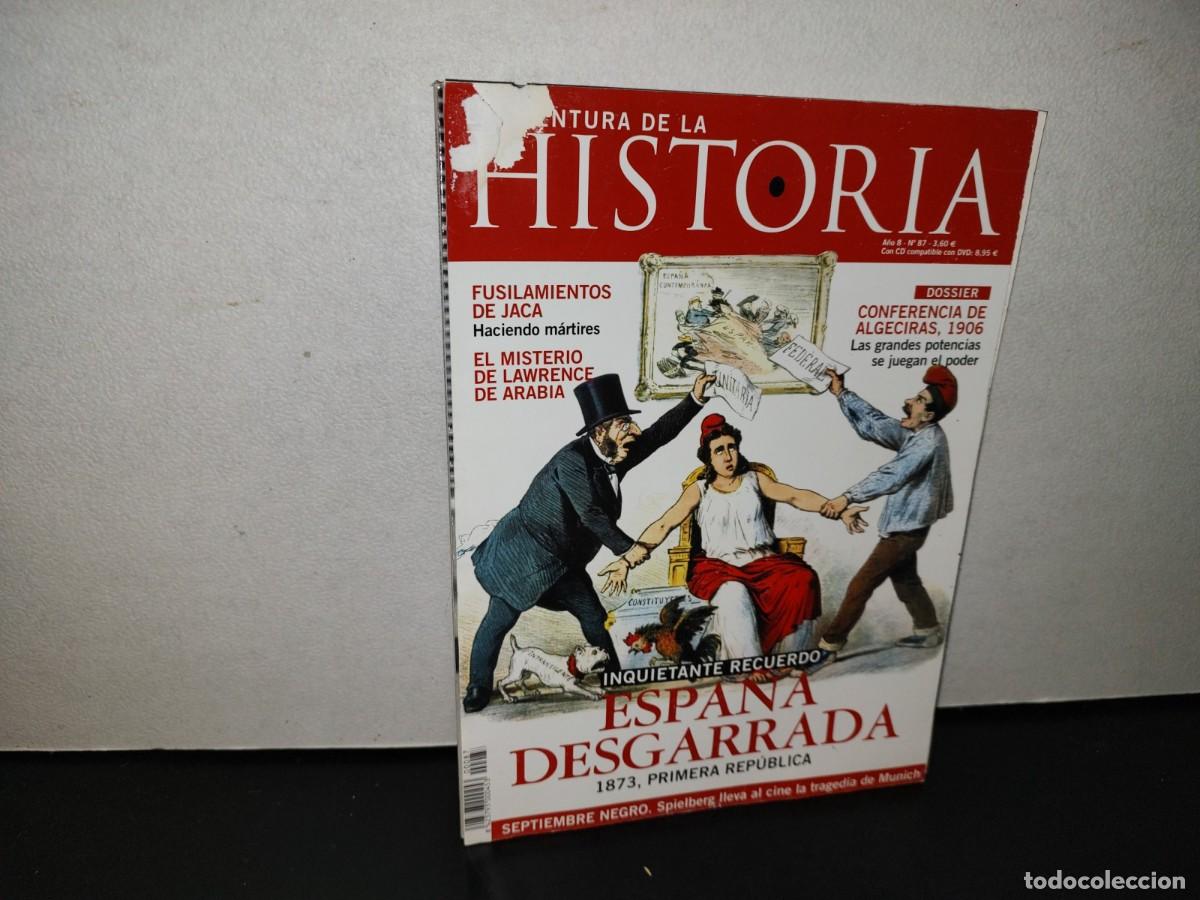 Collezionismo di Riviste e Giornali: 127- LA AVENTURA DE LA HISTORIA. ESPA&Ntilde;A DESGARRADA. 1873, PRIMERA REP&Uacute;BLICA. NO. 87, ENERO 2006