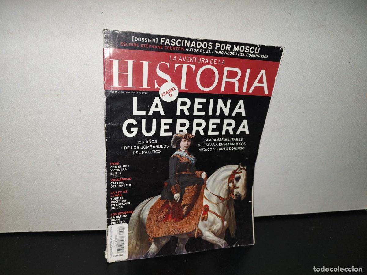 Collezionismo di Riviste e Giornali: 127- LA AVENTURA DE LA HISTORIA. LA REINA GUERRERA - A&Ntilde;O 18, NO. 211, 2009