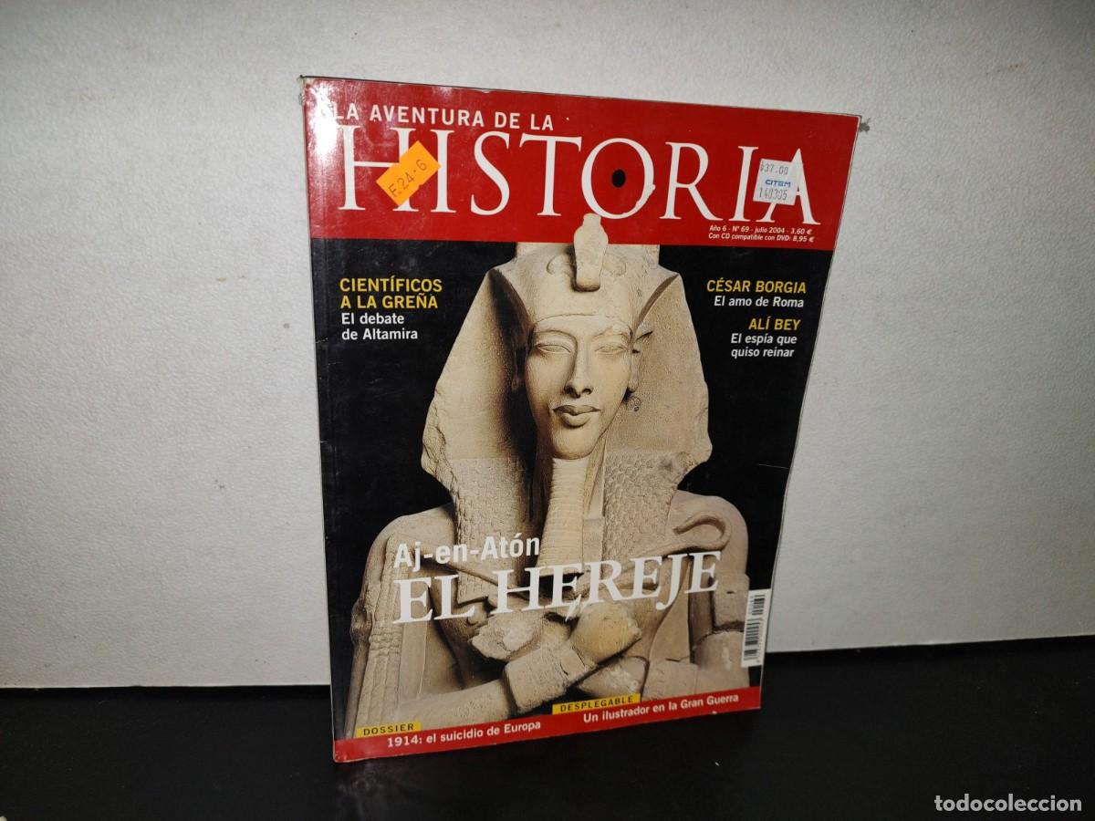 Collezionismo di Riviste e Giornali: 127- LA AVENTURA DE LA HISTORIA. AJ-EN-AT&Oacute;N, EL HEREJE - A&Ntilde;O 6, NO. 69, JULIO 2004
