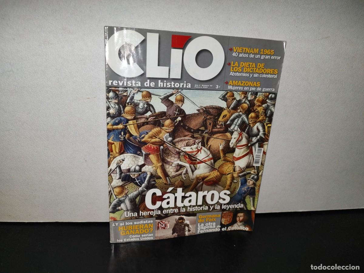Collezionismo di Riviste e Giornali: 127- CL&Iacute;O. REVISTA DE HISTORIA. C&Aacute;TAROS. UNA HEREJ&Iacute;A ENTRE LA HISTORIA Y LA LEYENDA - # 40, 2005