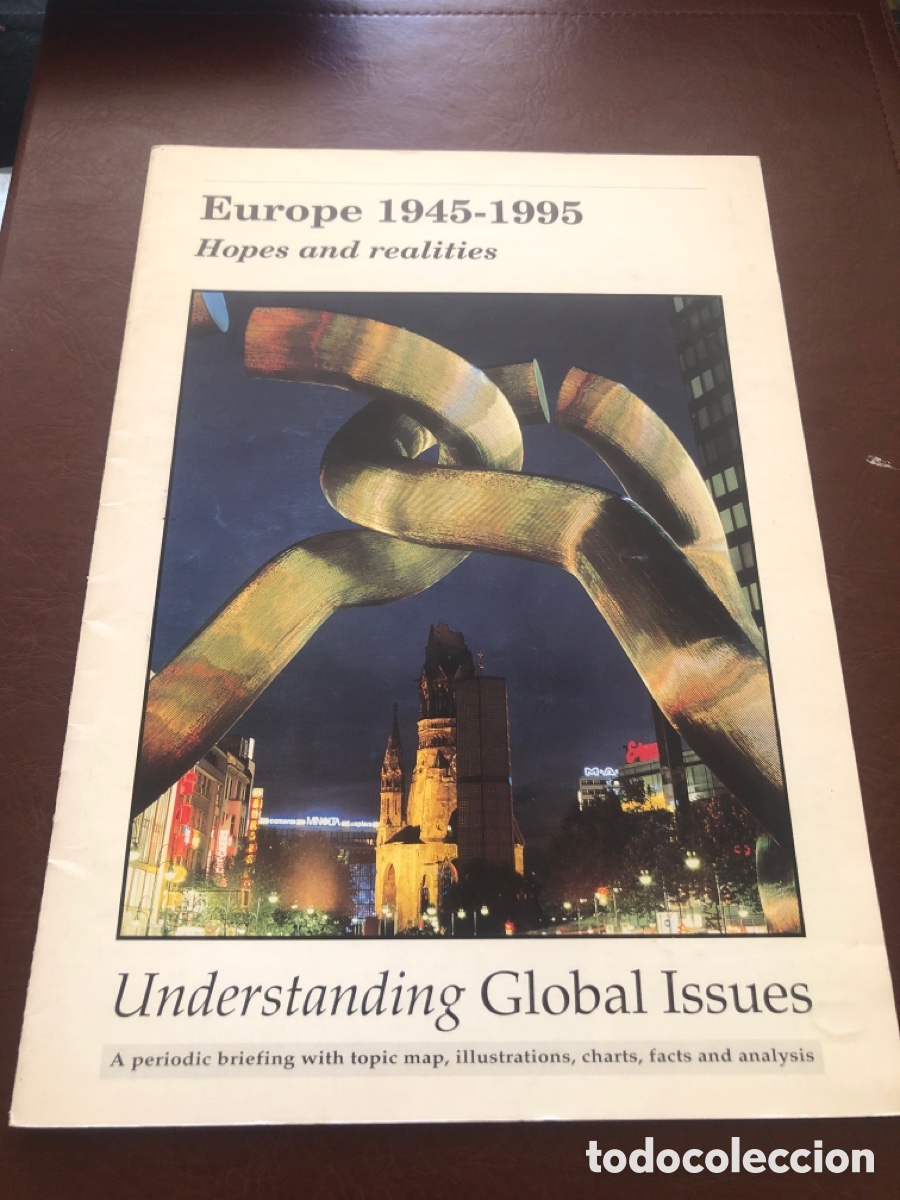 Collezionismo di Riviste e Giornali: Europe 1945 - 1995. Hopes and realities. Understanding Global Issues.