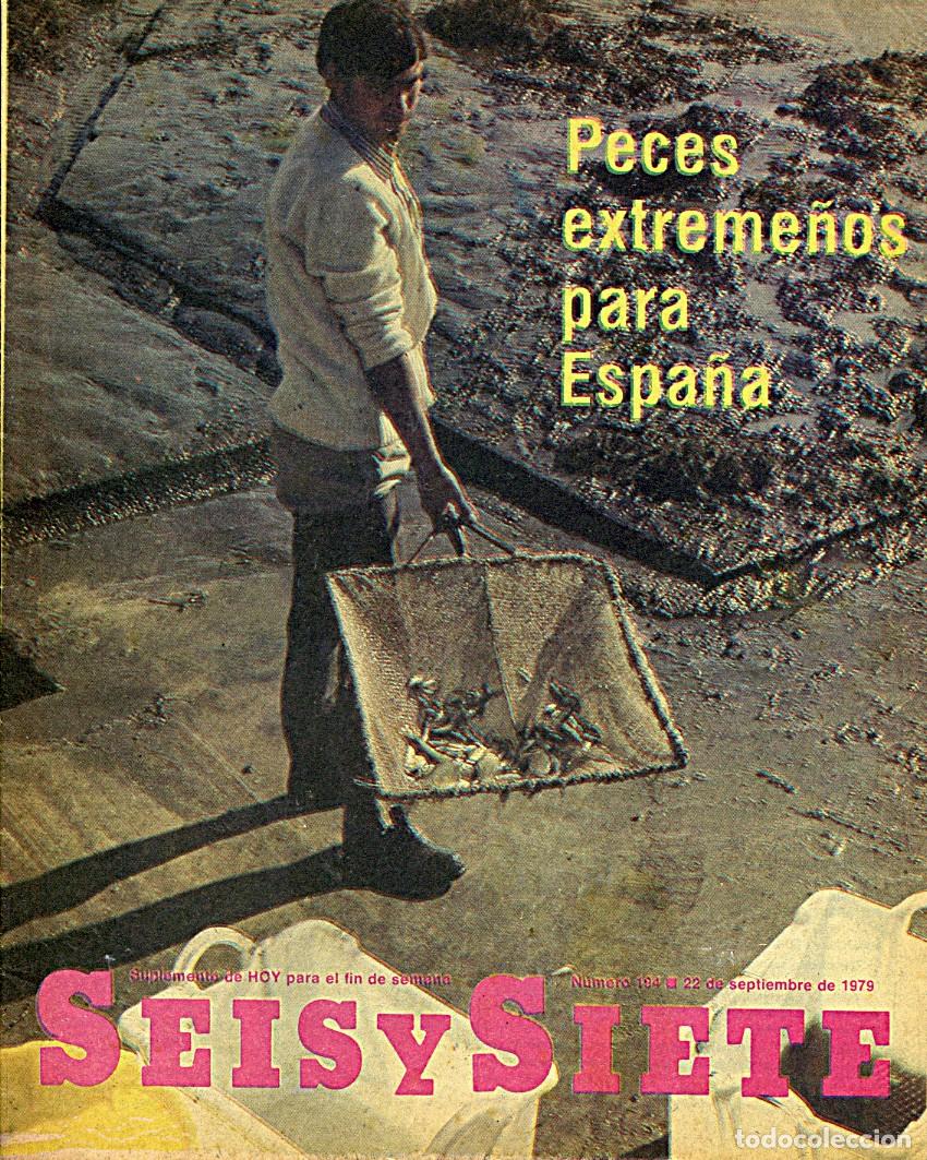 Collectionnisme de Revues et Journaux: Revista Seis y Siete / Extremadura / Diario Hoy (Badajoz) / N.&ordm; 194 - 22 de Septiembre 1979