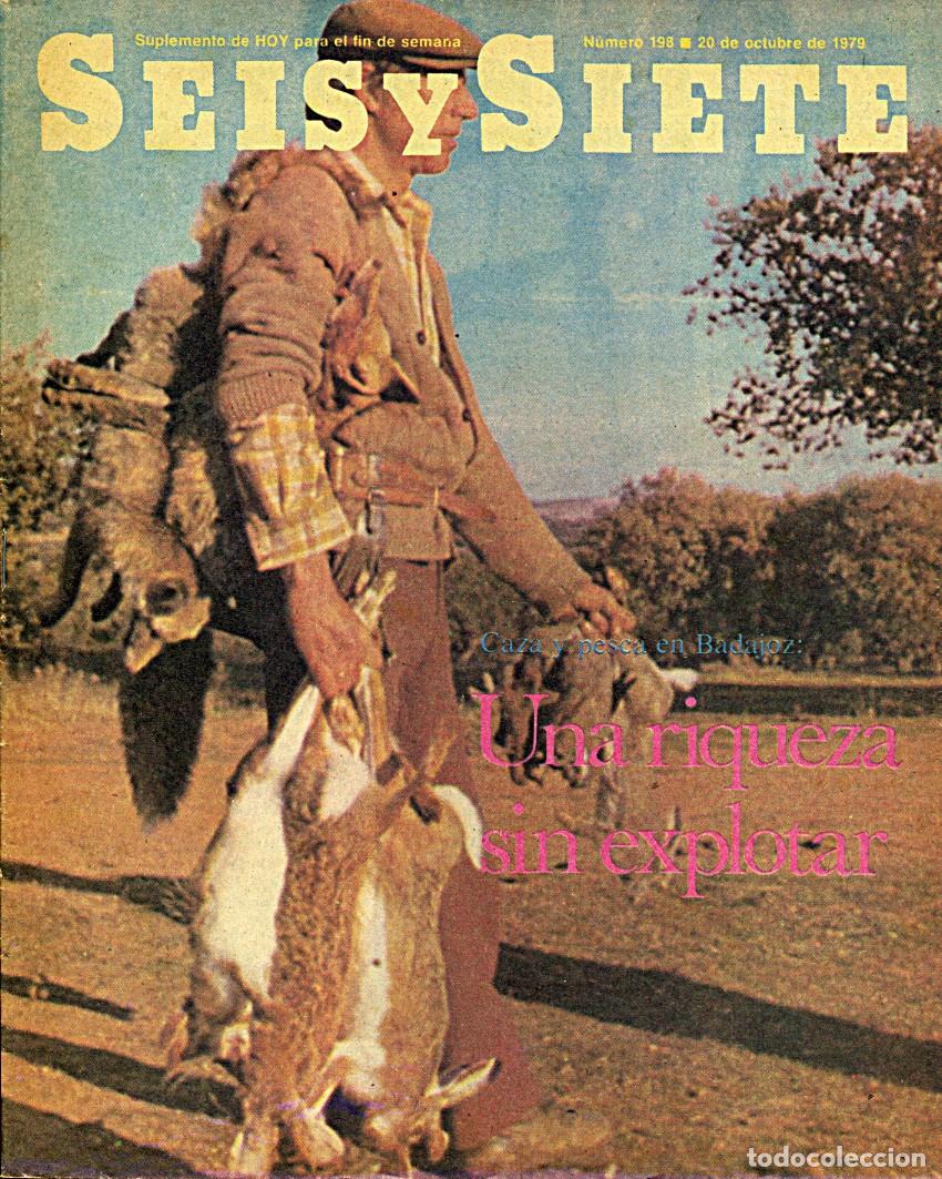 Collectionnisme de Revues et Journaux: Revista Seis y Siete / Extremadura / Diario Hoy (Badajoz) / N.&ordm; 198 - 20 de Octubre 1979