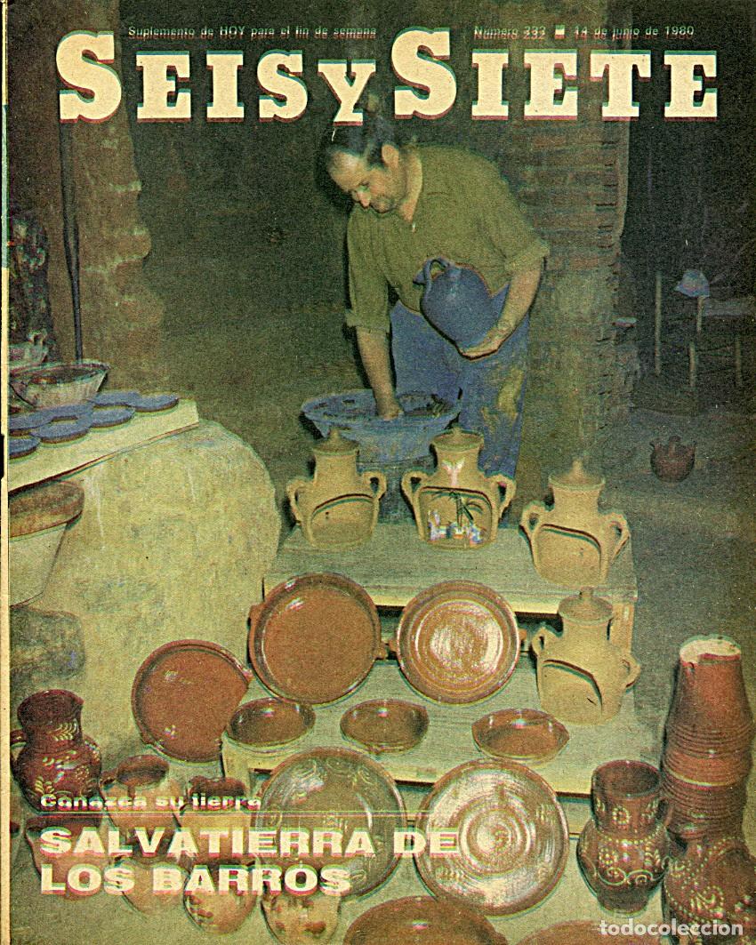 Collectionnisme de Revues et Journaux: Revista Seis y Siete / Extremadura / Diario Hoy (Badajoz) / N.&ordm; 232 - 14 de Junio 1980