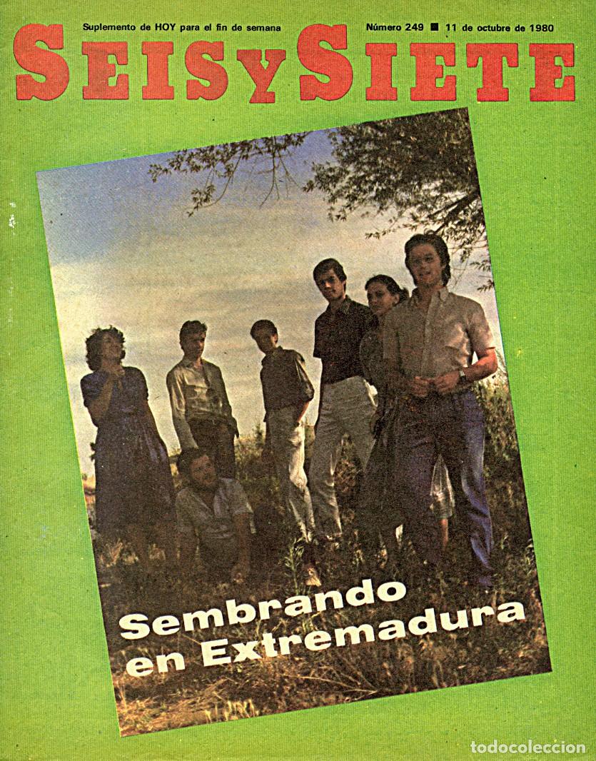 Coleccionismo de Revistas y Peri&oacute;dicos: Revista Seis y Siete / Extremadura / Diario Hoy (Badajoz) / N.&ordm; 249 - 11 de Octubre 1980