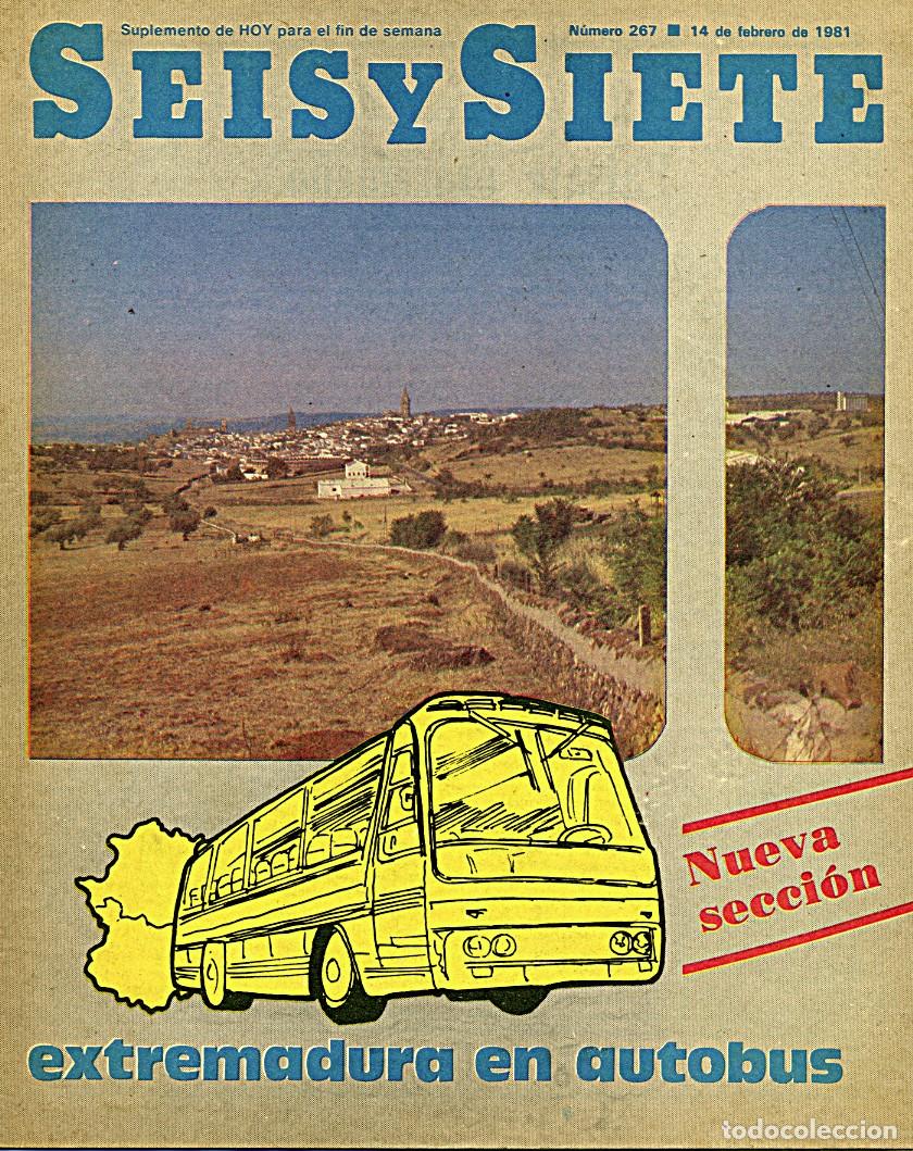 Coleccionismo de Revistas y Peri&oacute;dicos: Revista Seis y Siete / Extremadura / Diario Hoy (Badajoz) / N.&ordm; 267 - 14 de Febrero 1981