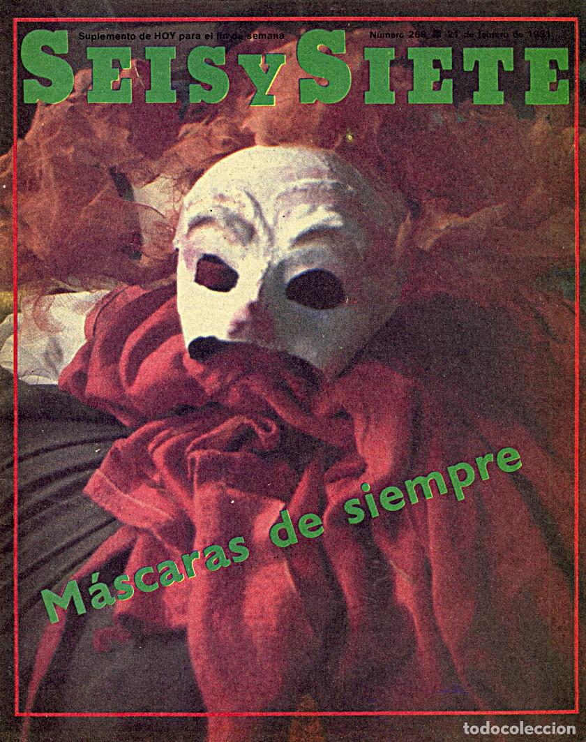 Coleccionismo de revistas y peri&oacute;dicos: Revista Seis y Siete / Extremadura / Diario Hoy (Badajoz) / N.&ordm; 268 - 21 de Febrero 1981