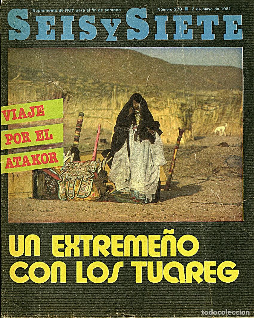 Coleccionismo de Revistas y Peri&oacute;dicos: Revista Seis y Siete / Extremadura / Diario Hoy (Badajoz) / N.&ordm; 278 - 2 de Mayo 1981