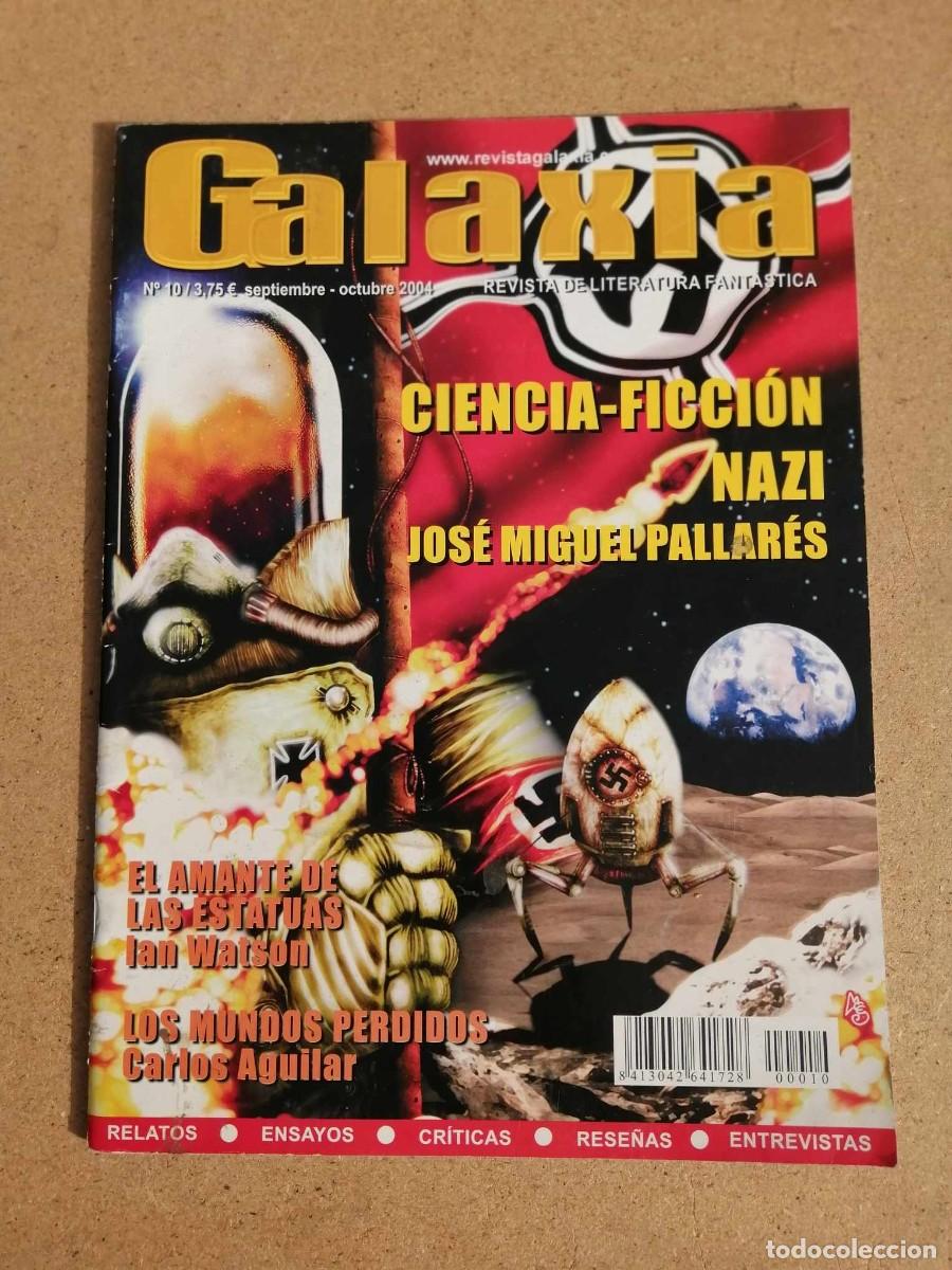 Collection Magazines and Newspapers: REVISTA GALAXIA (NUMERO 10) CIENCIA FICCION NAZI - LOS MUNDOS PERDIDOS - EL AMANTE DE LAS ESTATUAS