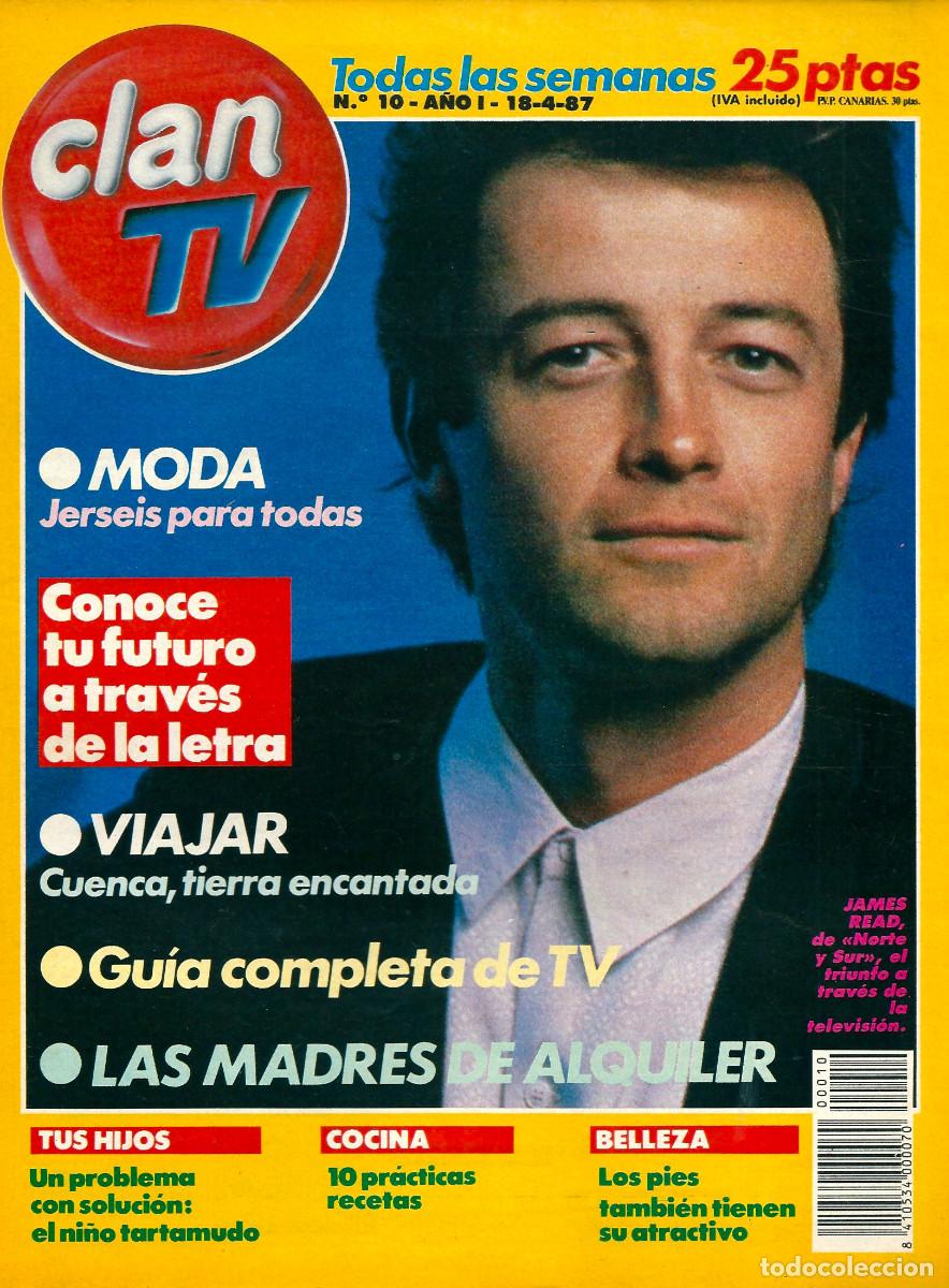 Coleccionismo de Revistas y Peri&oacute;dicos: CLAN TV 10 JAMES READ NORTE Y SUR EROS RAMAZOTTI JERSEIS 1987 ERROL FLYNN REVISTA TELEVISION CLANTV